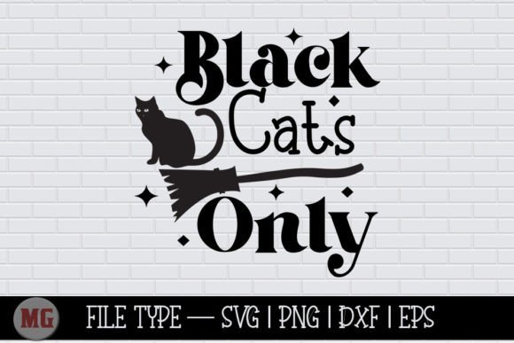 Black Cats Only - Halloween SVG: Graphics for Crafts