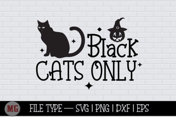 Black Cats Only - Halloween SVG: Graphics for Crafts and Marketing