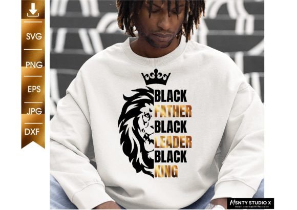 Black Father Black Leader Black King Svg Graphics & Crafts