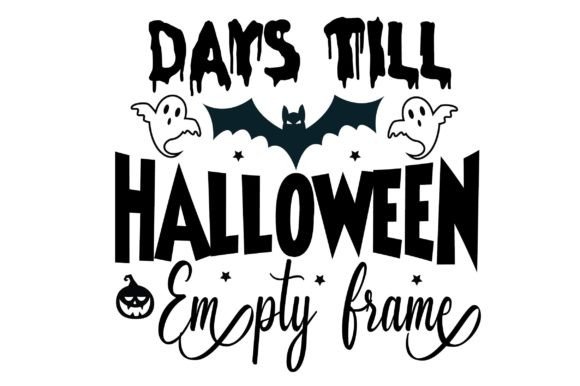 Days Till Halloween Empty Svg Design