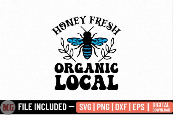 Honey Fresh Organic Local SVG for Blog Graphics and Crafts