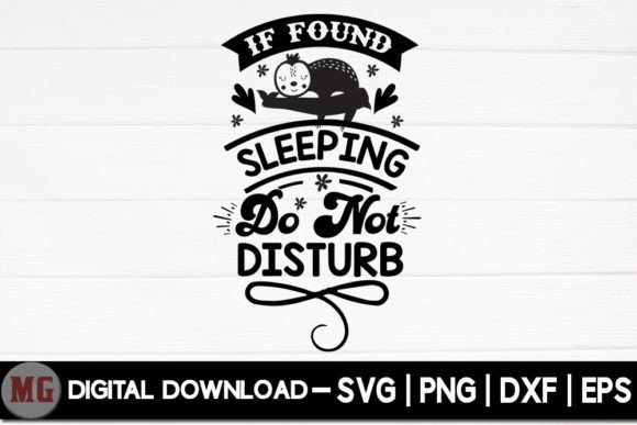 If Found Sleeping Do NOT Disturb - SVG