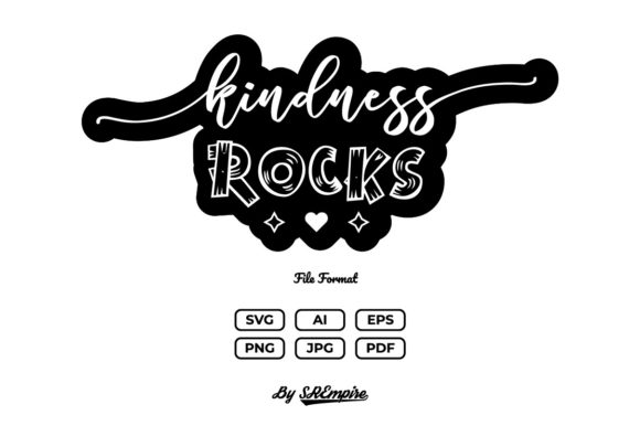 Kindness Rocks SVG: Graphics and Crafts Fusion
