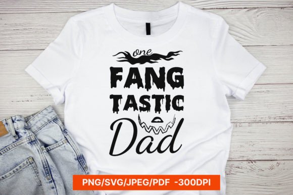 ONE FANG TASTIC DAD Halloween SVG for Graphics and Crafts