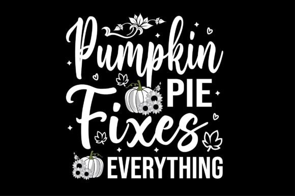 Pumpkin Pie Fixes SVG T-Shirt Design Review