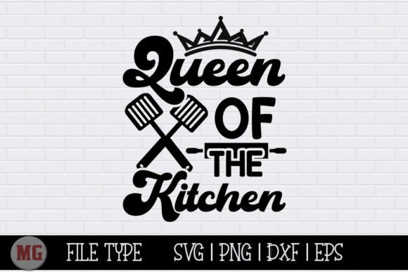 Queen of the Kitchen - Funny Kitchen SVG
