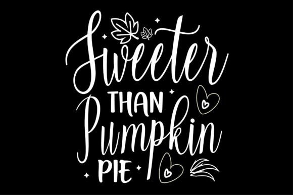 Sweeter Than Pumpkin Pie SVG Design Review