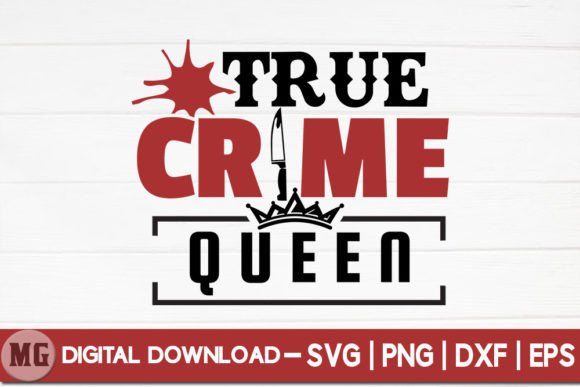 True Crime Queen - True Crime SVG