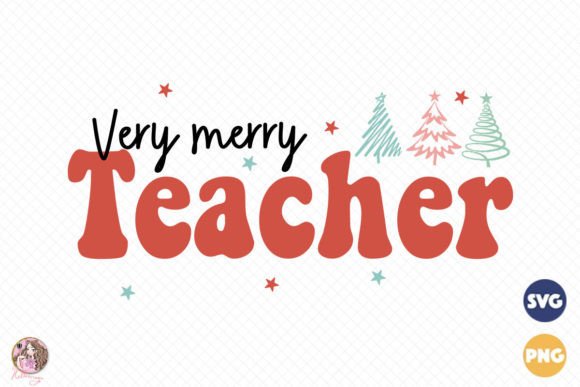 Very Merry Teacher SVG PNG: A Designer Review